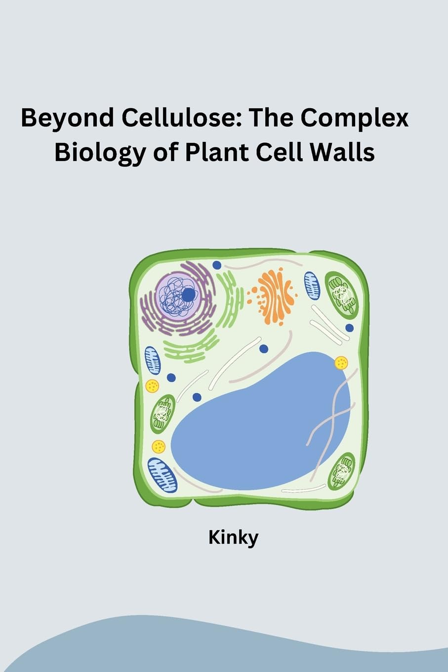 Beyond Cellulose: The Complex Biology of Plant Cell Walls: DE