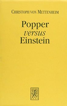 Popper versus Einstein: On the Philosophical Foundations of Physics