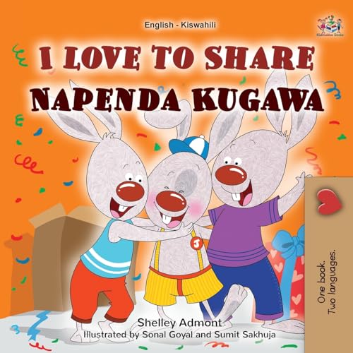 I Love to Share (English Swahili Bilingual Book for Kids) (English Swahili Bilingual Collection)