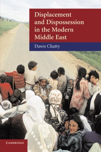 Displacement and Dispossession in the Modern Middle East (The Contemporary Middle East, Band 5)