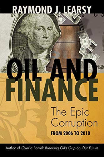 Oil And Finance: The Epic Corruption