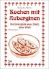 Kochen mit Auberginen: Kochrezepte aus (fast) aller Welt (Exotische Küche)