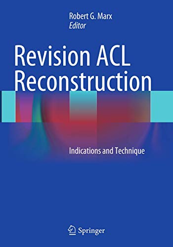 Revision ACL Reconstruction: Indications and Technique