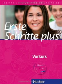 Vorkurs Erste Schritte plus: Erste Schritte plus - Vorkurs: Deutsch als Fremdsprache / Kursbuch mit Audio-CD