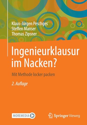 Ingenieurklausur im Nacken?: Mit Methode locker packen