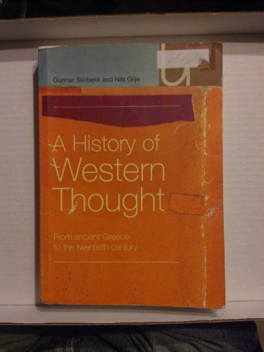 A History of Western Thought: From Ancient Greece to the Twentieth Century