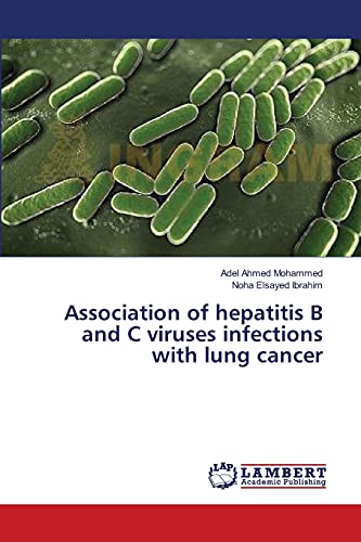 Association of hepatitis B and C viruses infections with lung cancer