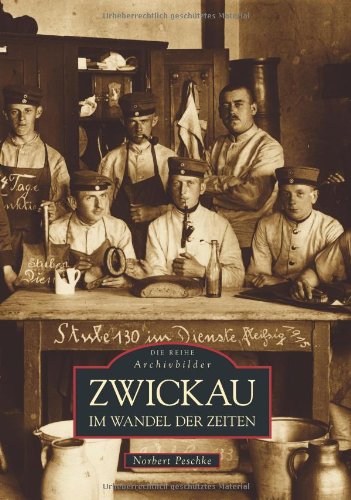 Zwickau im Wandel der Zeiten