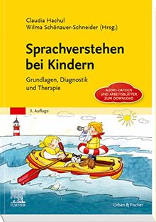 Sprachverstehen bei Kindern: Grundlagen, Diagnostik und Therapie