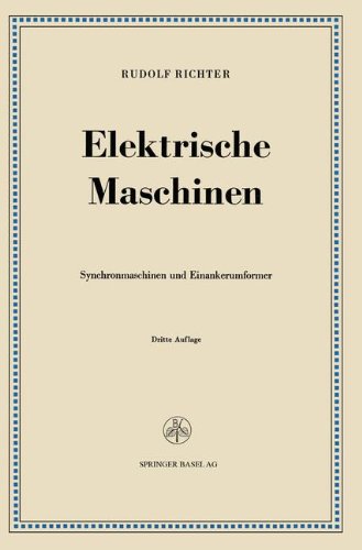 Elektrische Maschinen: Zweiter Band: Synchronmaschinen und Einankerumformer (German Edition)