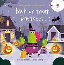 Trick or Treat, Parakeet? (Phonics Readers): 1