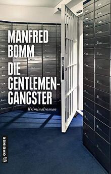 Die Gentlemen-Gangster: Kriminalroman (Kriminalromane im GMEINER-Verlag) (Kommissar August Häberle)