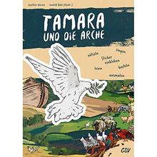 Tamara und die Arche: rätseln-singen-lesen-basteln-ausmalen-Stickereinkleben | Buch | Zustand sehr gut