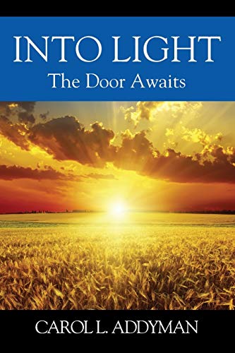INTO LIGHT: The Door Awaits