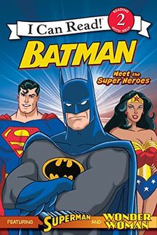 Batman Classic: Meet the Super Heroes: With Superman and Wonder Woman[ BATMAN CLASSIC: MEET THE SUPER HEROES: WITH SUPERMAN AND WONDER WOMAN ] By Teitelbaum, Michael ( Author )Dec-22-2009 Paperback