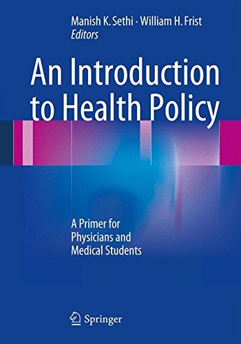 An Introduction to Health Policy: A Primer for Physicians and Medical Students