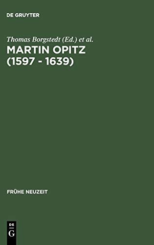 Martin Opitz (1597 - 1639): Nachahmungspoetik und Lebenswelt (Frühe Neuzeit, 63, Band 63)