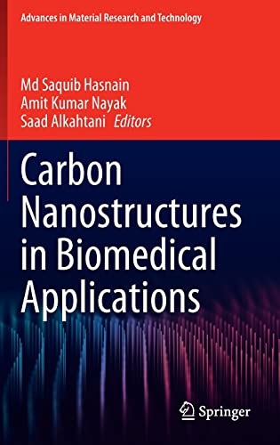 Carbon Nanostructures in Biomedical Applications (Advances in Material Research and Technology)