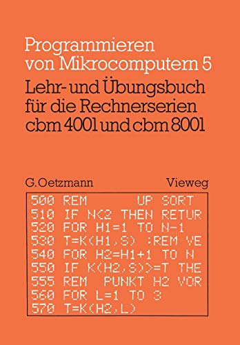 Lehr- und Übungsbuch für die Rechnerserien cbm 4001 und cbm 8001 (Programmieren von Mikrocomputern)