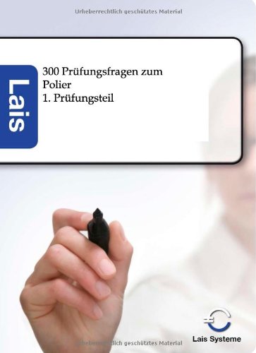 300 Prüfungsfragen zum Polier: Betriebswirtschaftlicher Teil