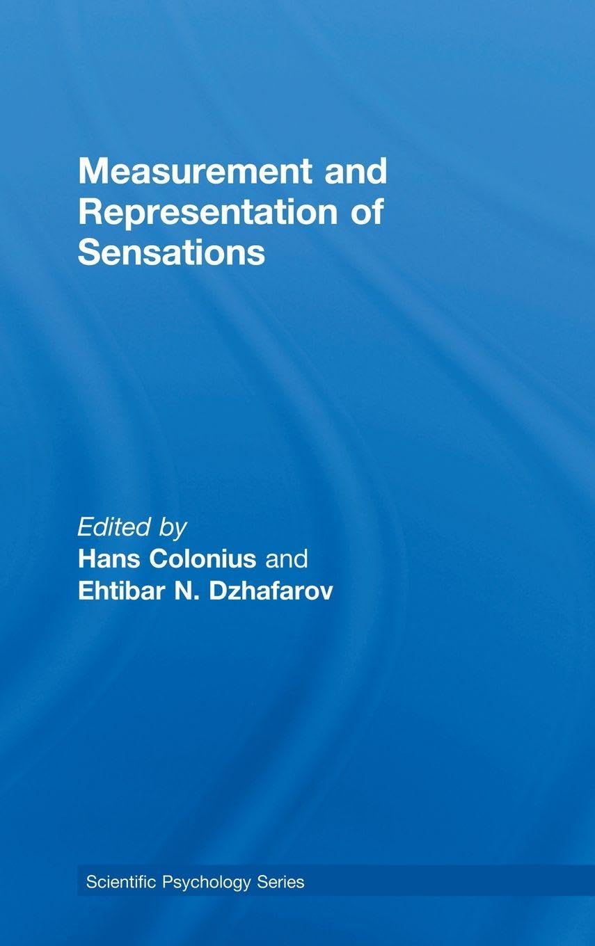 Measurement and Representation of Sensations (Scientific Psychology)