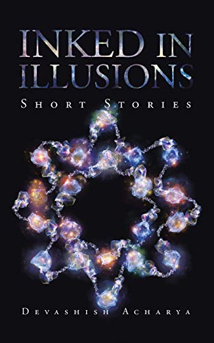 Inked in Illusions: Short Stories