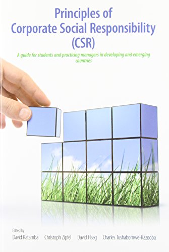 Principles of Corporate Social Responsibility (Csr): A Guide for Students and Practicing Managers in Developing and Emerging Countries