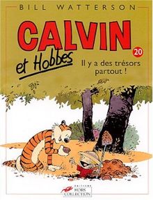 Calvin et Hobbes. Vol. 20. Il y a des trésors partout !