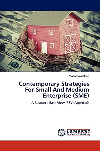 Contemporary Strategies For Small And Medium Enterprise (SME): A Resource Base View (RBV) Approach