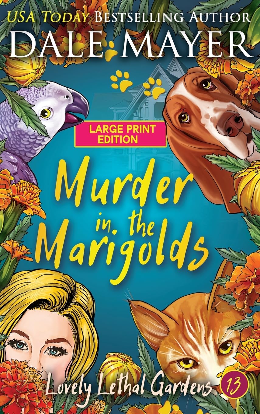 Murder in the Marigolds (Lovely Lethal Gardens (Large Print, Hardcover), Band 13)