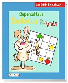 Superschlaue Sudokus für Kids (Hase): von leicht bis schwer