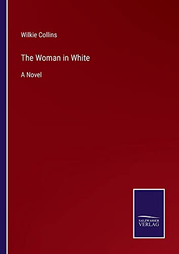 The Woman in White: A Novel