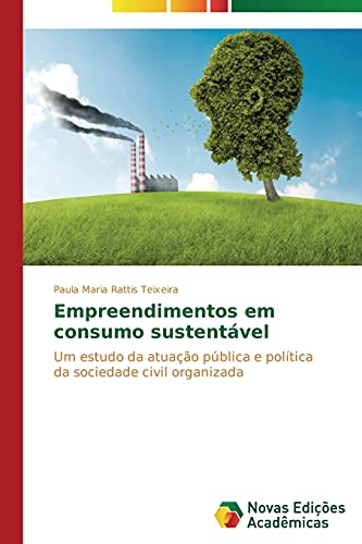 Empreendimentos em consumo sustentável: Um estudo da atuação pública e política da sociedade civil organizada