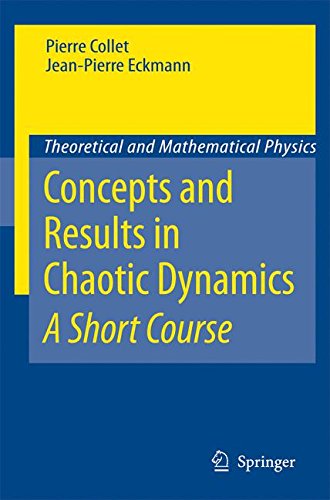 Concepts and Results in Chaotic Dynamics: A Short Course (Theoretical and Mathematical Physics)