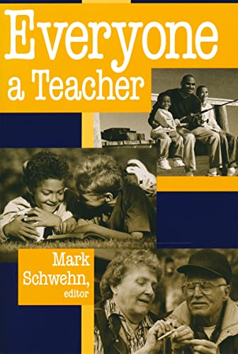 Everyone a Teacher (The Ethics of Everyday Life)