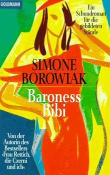 Baroness Bibi. Ein Schundroman für die gebildeten Stände. von Borowiak, Simone | Buch | Zustand gut