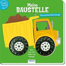 Meine Fahrzeuge BAUSTELLENFAHRZEUGE: Pappenbuch mit Rädern