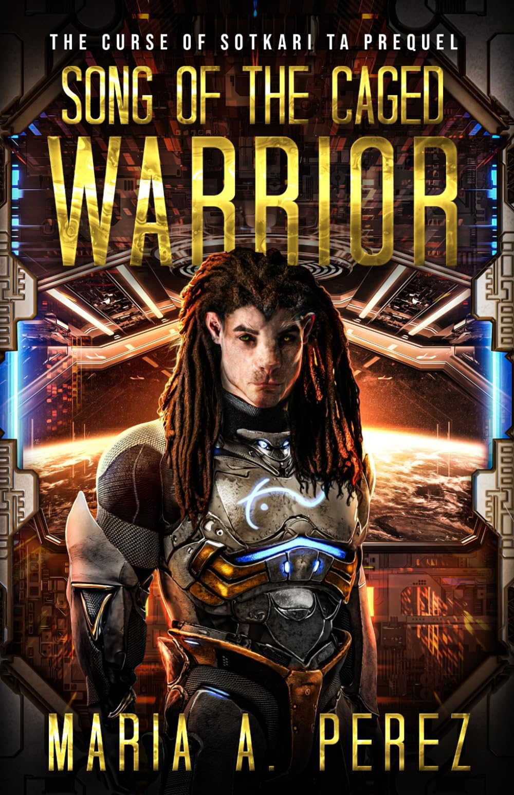 Song of the Caged Warrior: A Space Opera (The Curse Of Sotkari Ta, Band 0)