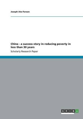 China - a success story in reducing poverty in less than 30 years