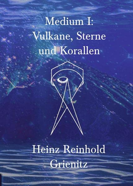 Medium I: Vulkane, Sterne und Korallen