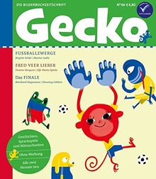 Gecko Kinderzeitschrift Band 66: Die Bilderbuchzeitschrift