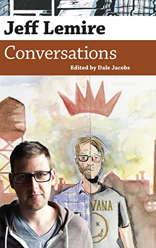 Jeff Lemire: Conversations (Conversations With Comic Artists)