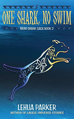 One Shark, No Swim (Niuhi Shark Saga, Band 2)