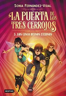 La puerta de los tres cerrojos 3. Los cinco reinos eternos (Isla del Tiempo, Band 3)