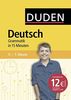 Deutsch in 15 Minuten - Grammatik 5.-7. Klasse (Duden - In 15 Minuten)