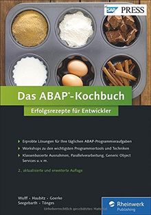 Das ABAP-Kochbuch: Erfolgsrezepte für Entwickler - Programmierbeispiele aus der Praxis (SAP PRESS)