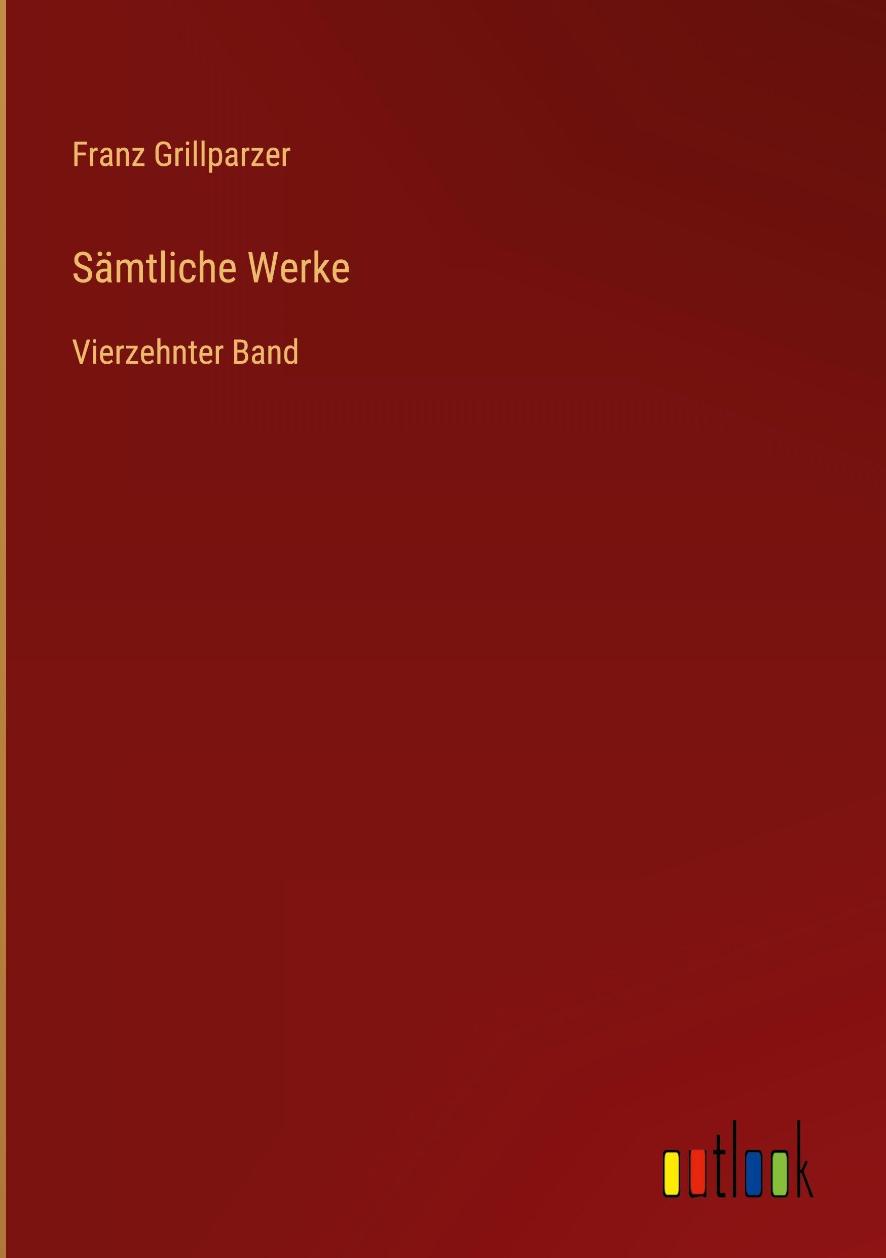 Sämtliche Werke: Vierzehnter Band
