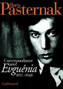 Correspondance avec Evguenia Pasternak, 1921-1960