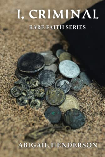 I, Criminal: Rare Faith Series