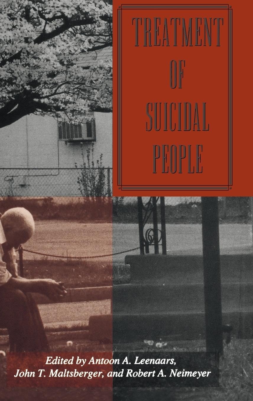 Treatment Of Suicidal People (SERIES IN DEATH EDUCATION, AGING AND HEALTH CARE)